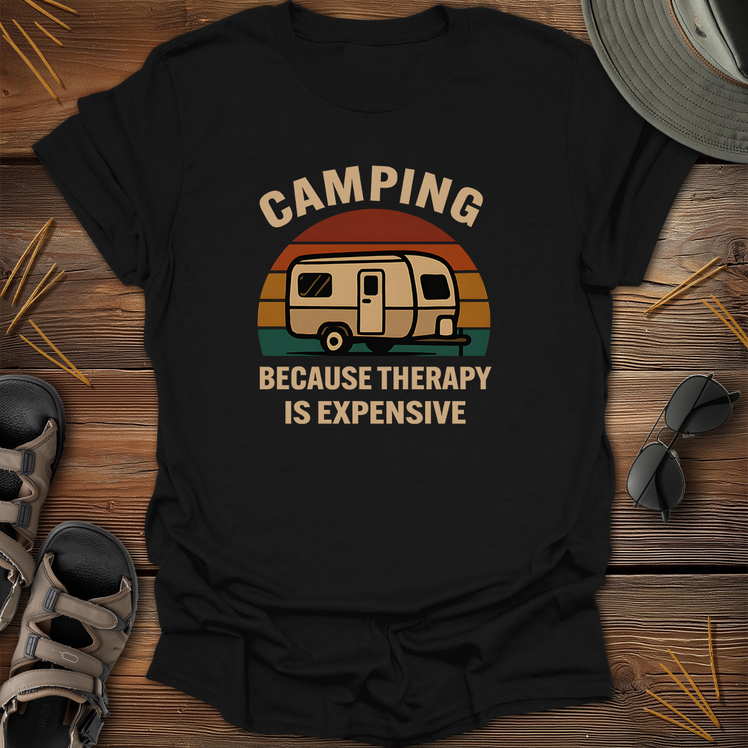 Camping Because Therapy is Expensive T-Shirt