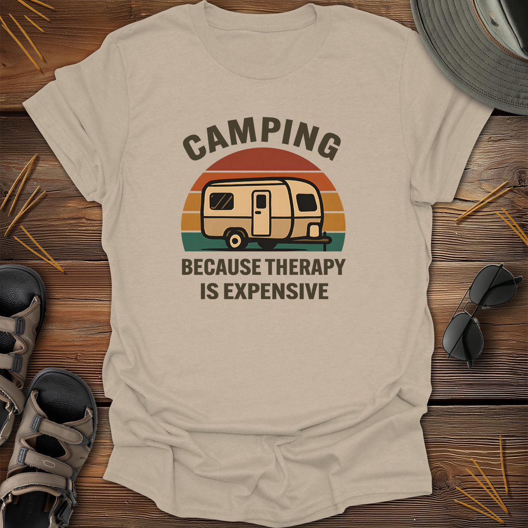 Camping Because Therapy is Expensive T-Shirt