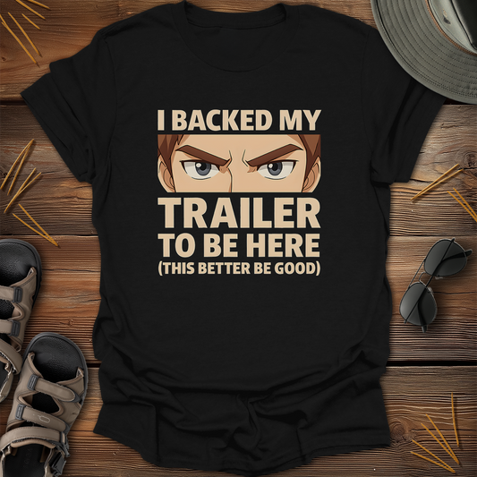 Backed My Trailer Anime T-Shirt