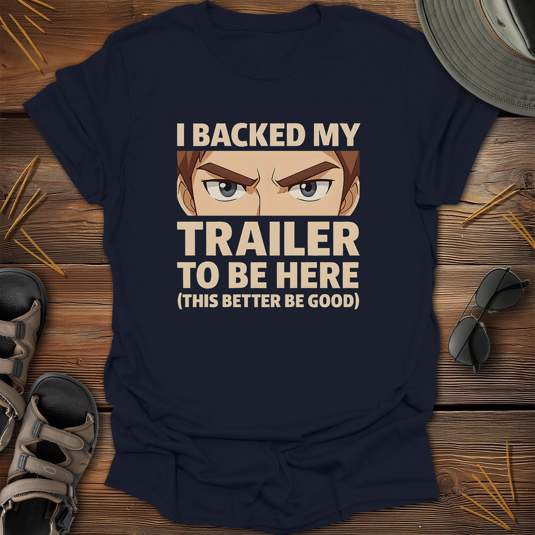 Backed My Trailer Anime T-Shirt