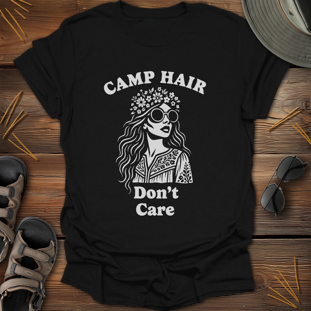 Camp Hair Don't Care T-Shirt