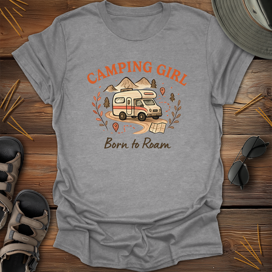 Camping Girl Born to Roam T-Shirt