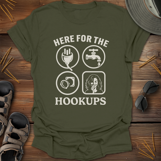 Here for the Hookups Graphic T-Shirt