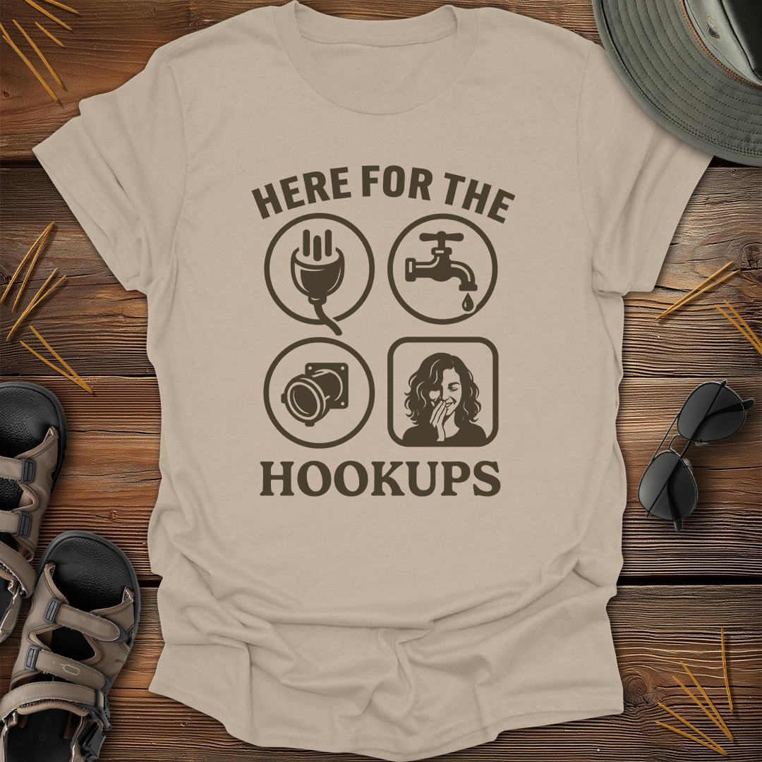 Here for the Hookups Graphic T-Shirt
