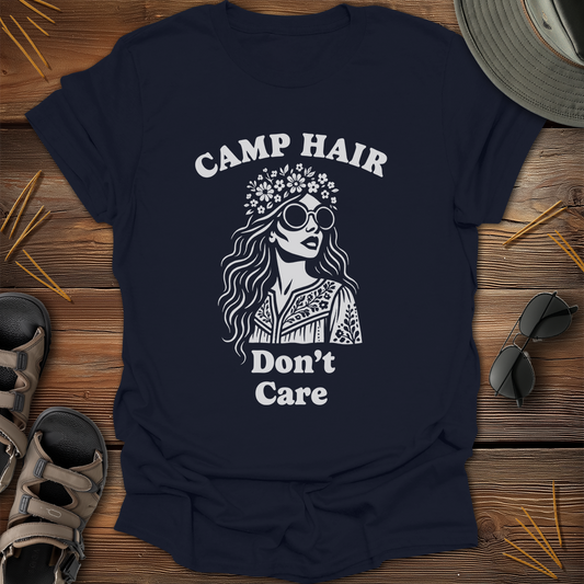 Camp Hair Don't Care T-Shirt