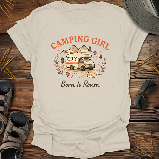 Camping Girl Born to Roam T-Shirt