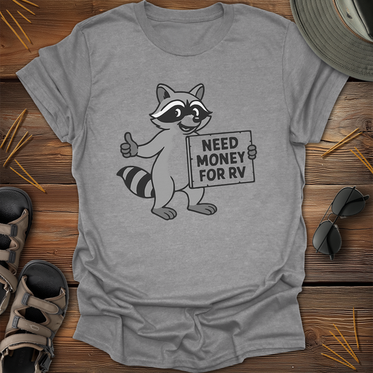 Need Money for RV Cartoon T-Shirt
